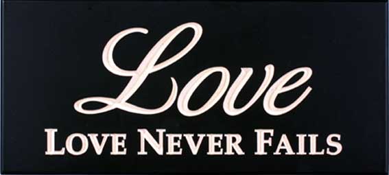 Plaque: Love Never Fails - Shalom